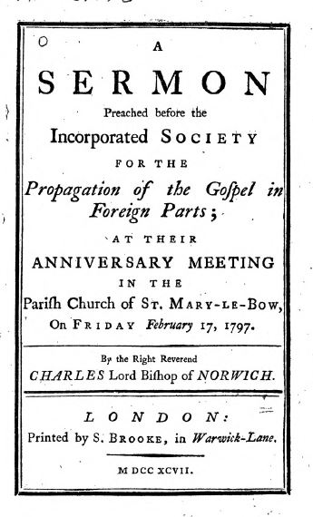 Text Extract - A Sermon Preached before the Incorporated Society for the Propagation of the Gospel in Foreign Parts at the Parish Church of St. Mary-Le-Bow on Friday 17, 1797